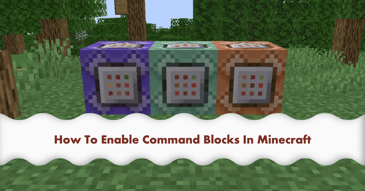 How To Enable Command Blocks In Minecraft