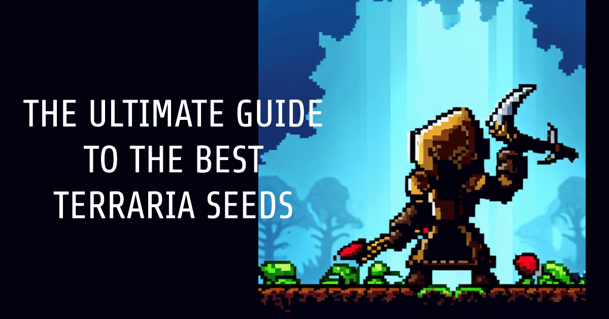 La guía definitiva de las mejores semillas de Terraria para jugadores