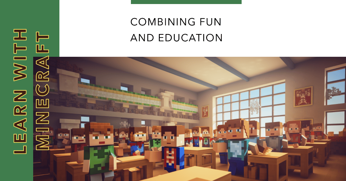 Minecraft and education.