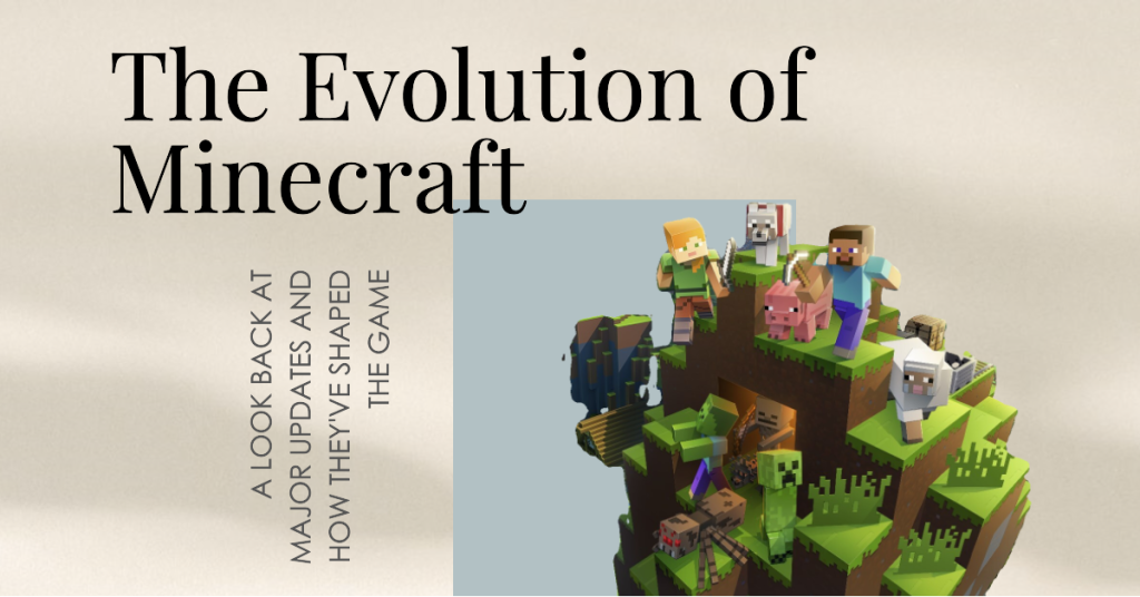 Minecraft: A Look Back at Major Updates and evolution