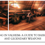 Crafting in Valheim: From Basic Tools to Legendary Weapons