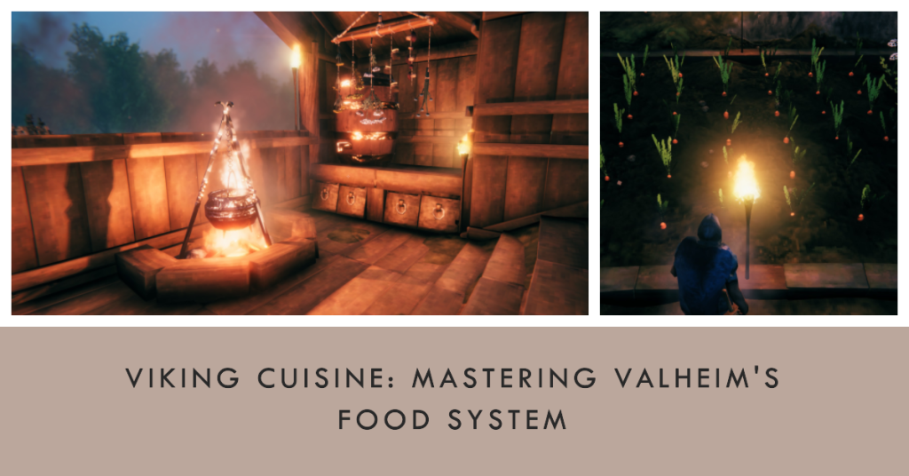 Cuisine viking Comprendre et maîtriser le système alimentaire et culinaire de Valheim