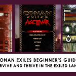 Conan Exiles Beginner's Guide