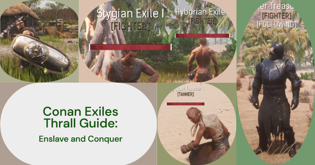 Conan Exiles Guía de Thrall Esclavizar y Conquistar