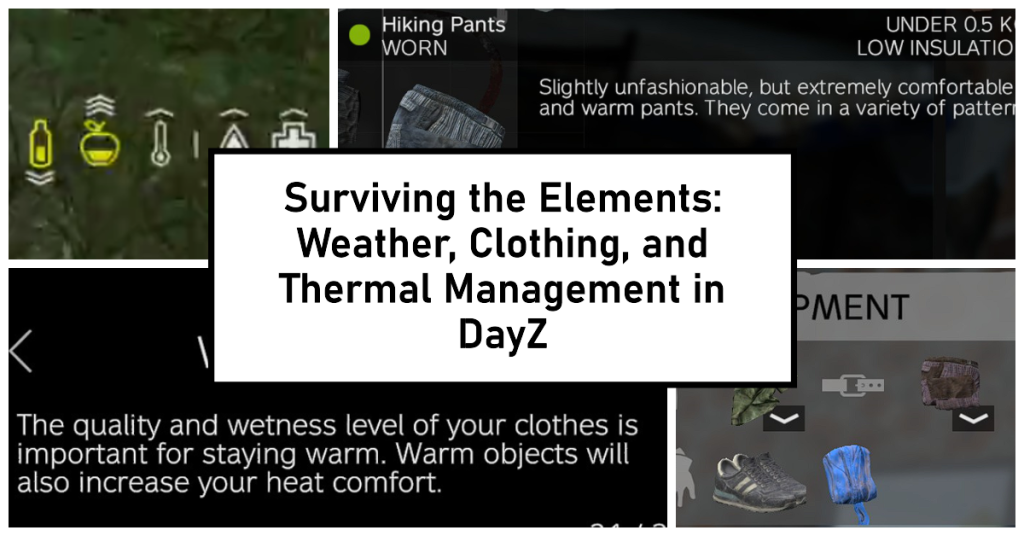 Météo, vêtements et gestion thermique dans DayZ