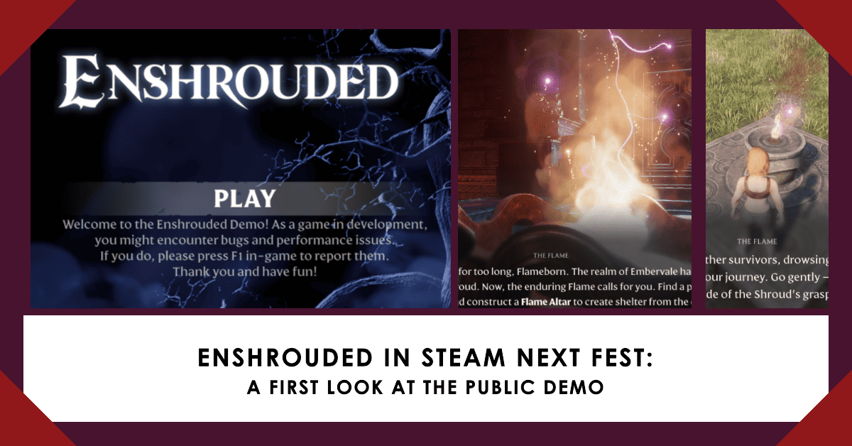 Enshrouded in Steam Next Fest A First Look at the Public Demo