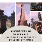 Architects of Embervale Exploring Enshrouded’s Building Dynamics