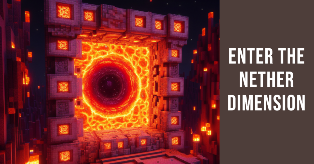 Minecraft Nether Portal Your Gateway to the Nether Dimension