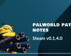 Palworld Patch Notes Steam v0.1.4.0