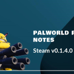 Palworld Patch Notes Steam v0.1.4.0