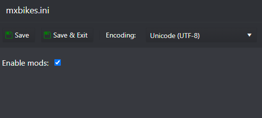 Enable mods ticked in mxbikes.ini in the Config Editor