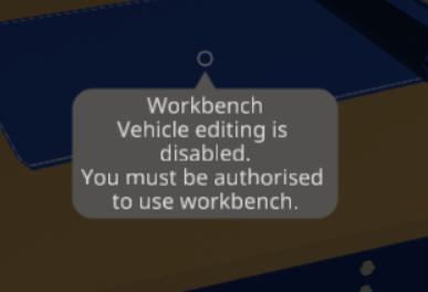 Stormworks workbench message: Vehicle editing is disabled and you must be authorised to use workbench